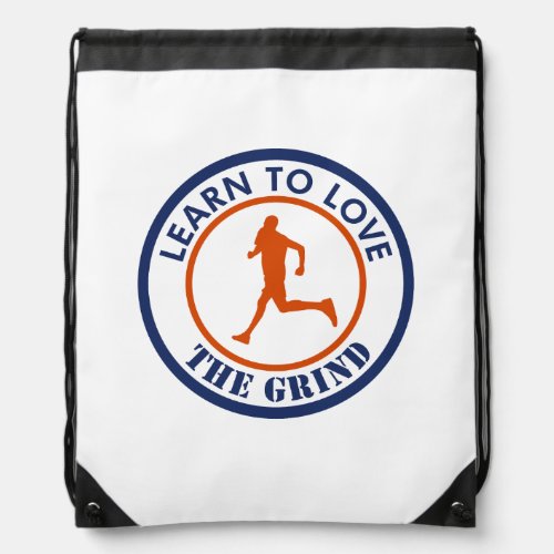 Learn To Love The Grind Running Drawstring Bag