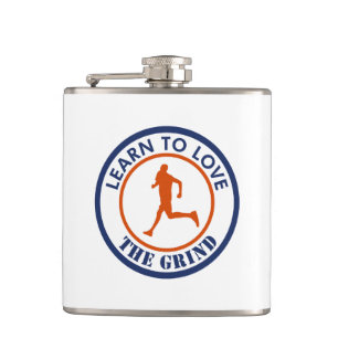 Learn To Love The Grind Running Flask