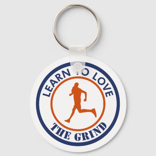 Learn To Love The Grind Running Keychain