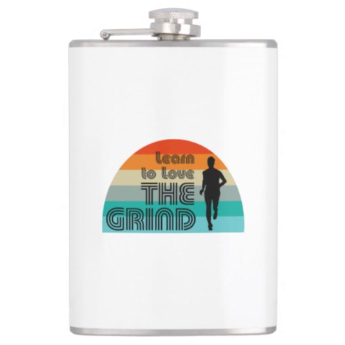 Learn To Love The Grind Running Retro Flask