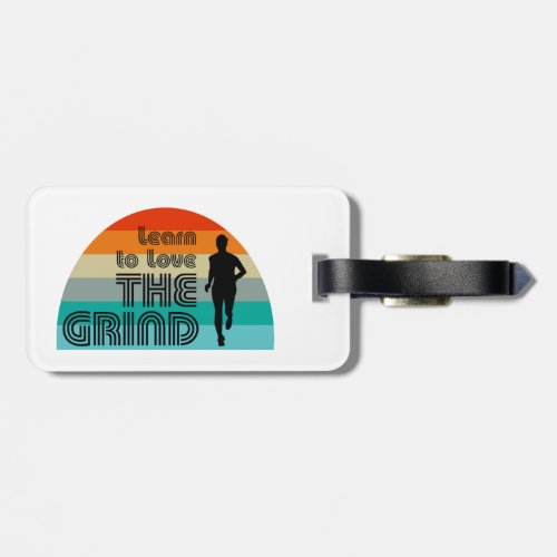 Learn To Love The Grind Running Retro Luggage Tag