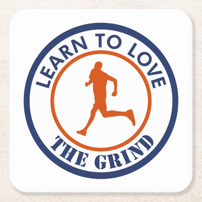 Learn To Love The Grind Running Square Paper Coaster (Front)
