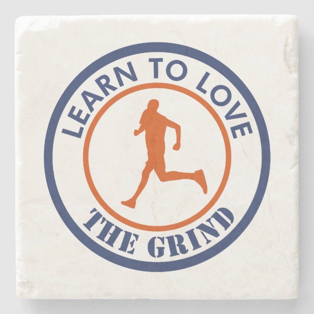 Learn To Love The Grind Running Stone Coaster (Front)