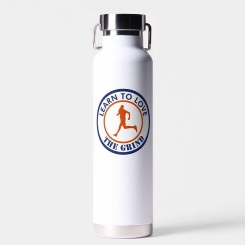 Learn To Love The Grind Running Water Bottle