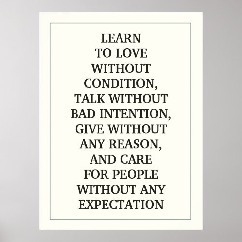 LEARN  TO LOVE WITHOUT CONDITION TALK WITHOUT BAD POSTER