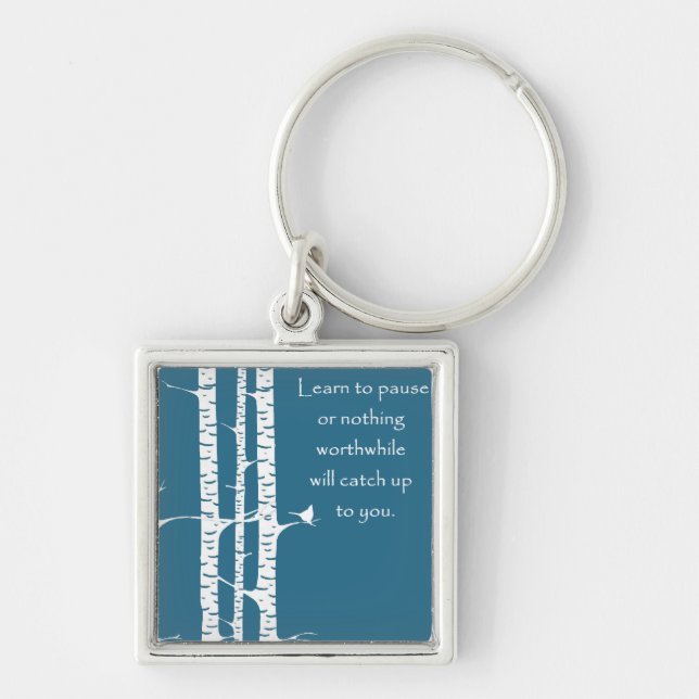 Learn To Pause Keychain (Front)
