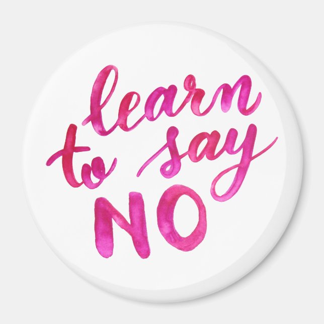 Learn to say no - pink magnet (Front)
