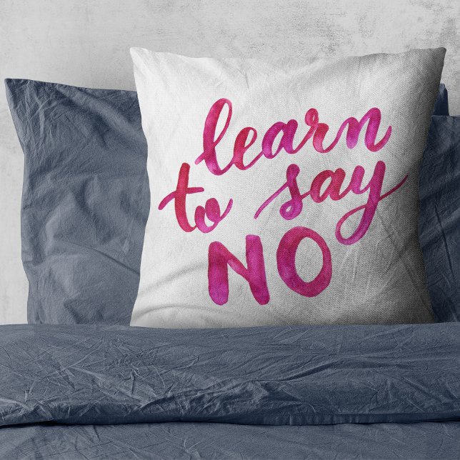 Learn to say no - pink throw pillow (Creator Uploaded)