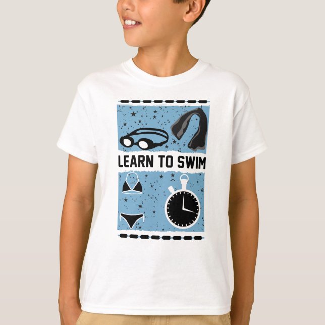Learn to Swim with This Lovely design T-Shirt (Front)