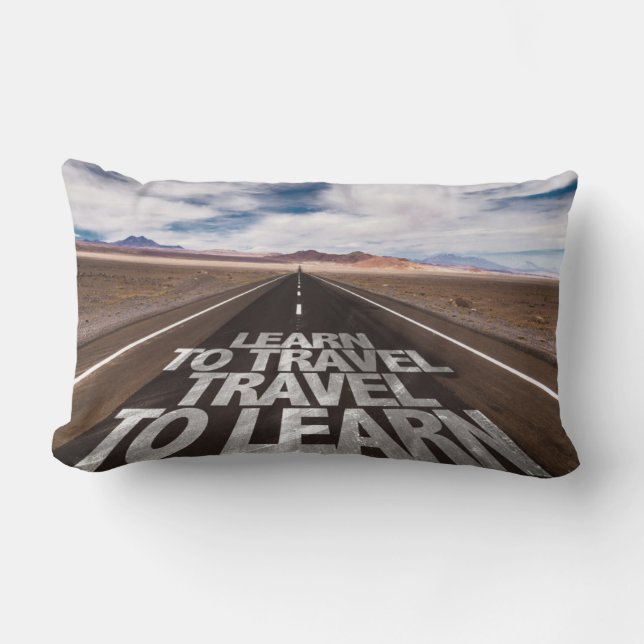 Learn To Travel Travel To Learn Lumbar Pillow (Front)