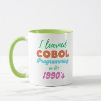 Learned Cobol Programming Language in the 90s Mug