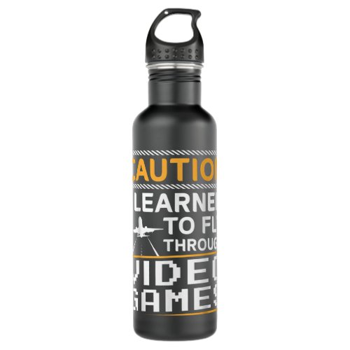 Learned To Fly Video Games Funny Airplane Pilot Av Stainless Steel Water Bottle