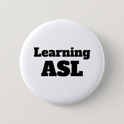 Learning ASL American Sign Language pin