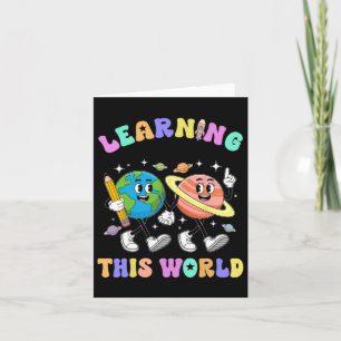 Learning Is Out Of This First Day Of School Teache Card