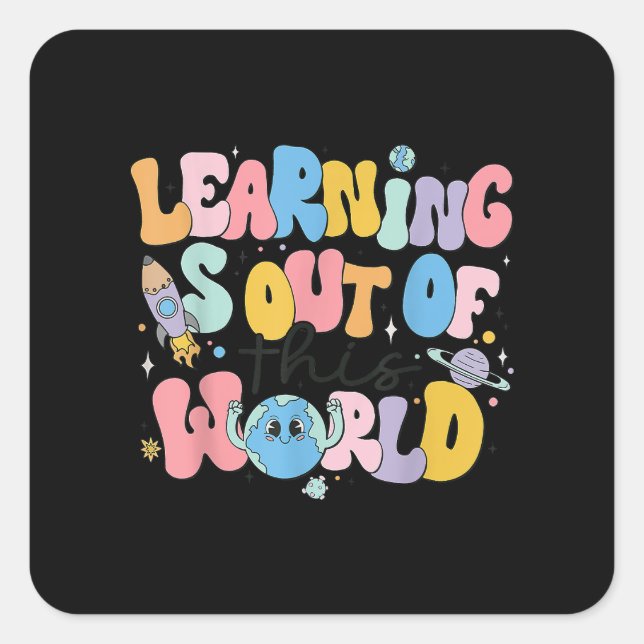 Learning Is Out Of This World Science Teacher Square Sticker (Front)