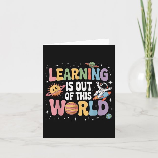 Learning Is Out Of This World Solar System Science Card (Front)