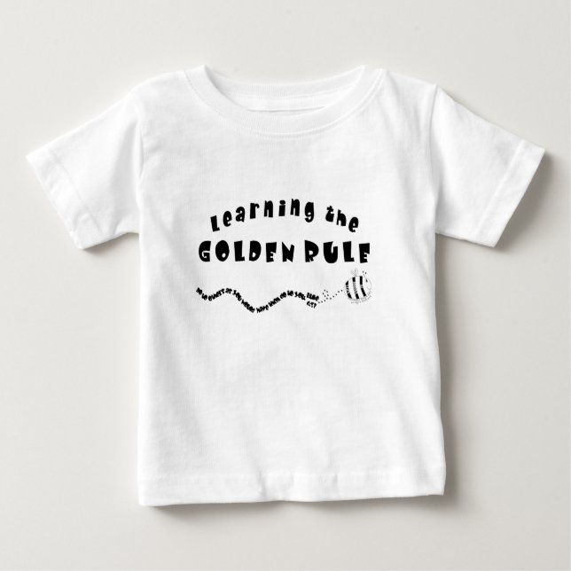 Learning the Golden Rule Baby T-Shirt (Front)