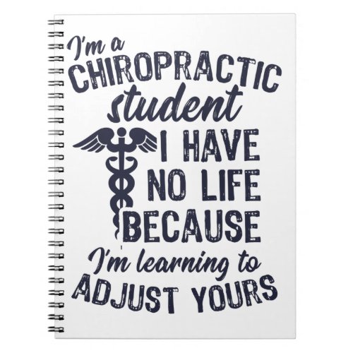 Learning to Adjust Your Life Chiropractor Notebook