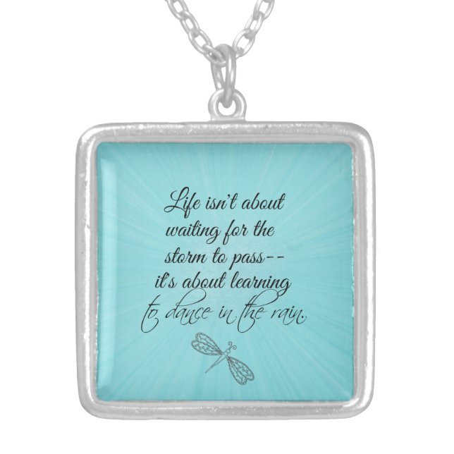 Learning to dance in the Rain Quote Silver Plated Necklace (Front)