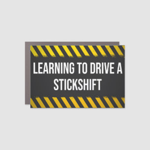 Learning to Drive a Stick Shift Car Magnet