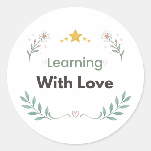 Learning With Love Teacher Floral Classic Round Sticker