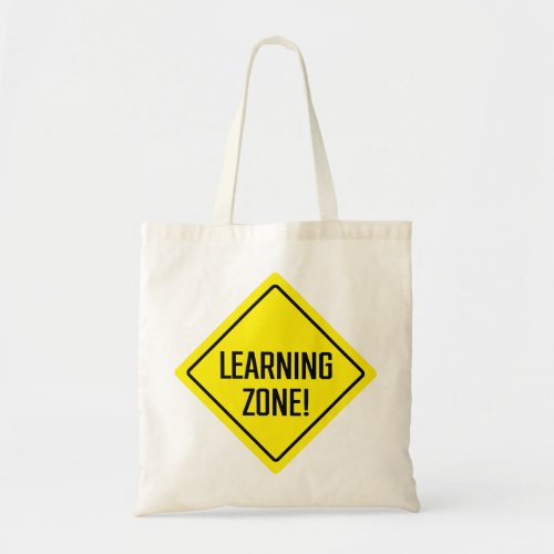 Learning Zone Sign Budget Tote Bag