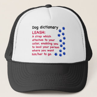 Leash - dog dictionary trucker hat