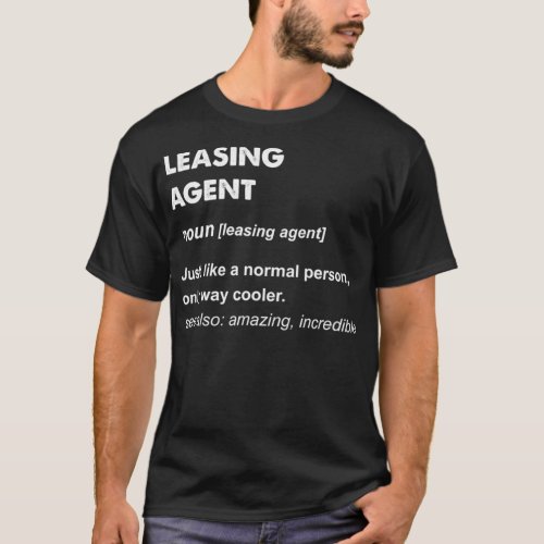 Leasing Agent  T_Shirt