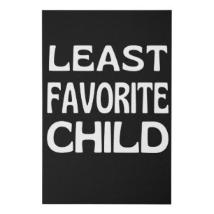 Least Favorite Child Funny Child Family Faux Canvas Print