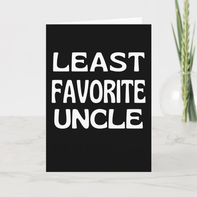 Least Favorite Uncle Funny Uncle Family Card (Front)