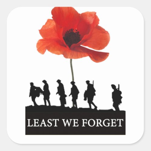 LEAST WE FORGET SOLDIERS MARCHING SQUARE STICKER