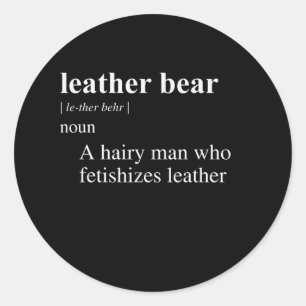 LEATHER BEAR DEFINITION CLASSIC ROUND STICKER