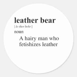 LEATHER BEAR DEFINITION CLASSIC ROUND STICKER