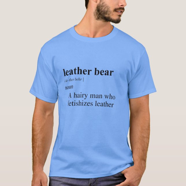 LEATHER BEAR DEFINITION T-Shirt (Front)