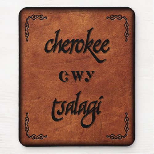 Leather Cherokee _ Tsalagi Mouse Pad