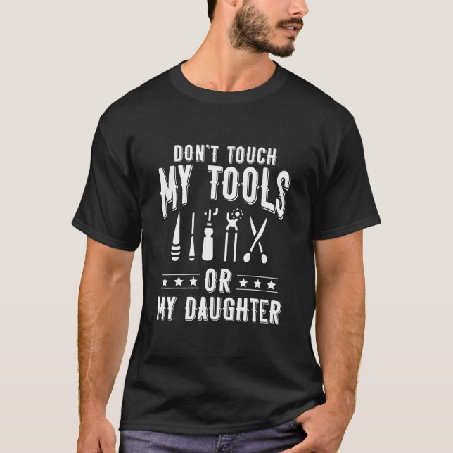 Leather Crafting Leatherworking Dad Don't Touch T-Shirt (Front)
