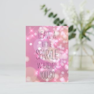 Leave a Little Sparkle - Pink Inspirational Quote Postcard