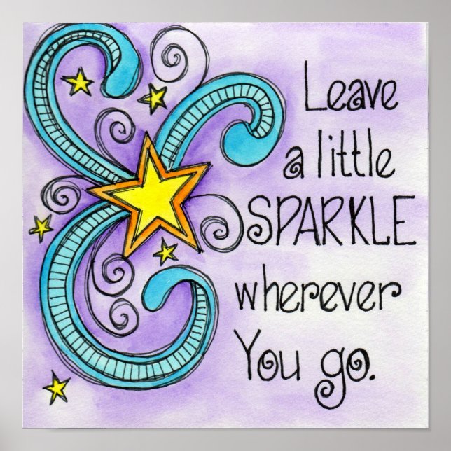 Leave A Little Sparkle Poster (Front)