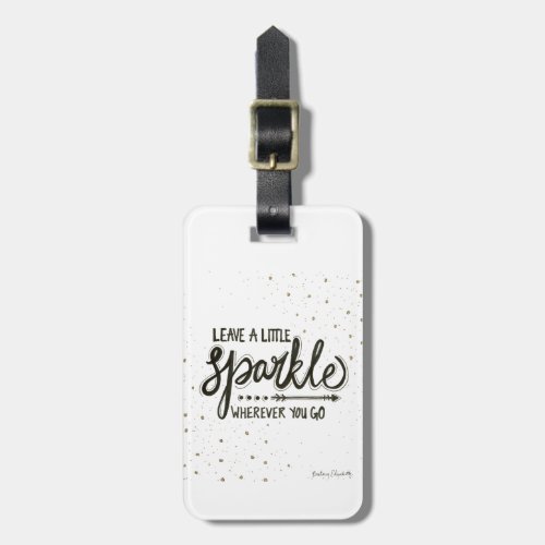 Leave A Little Sparkle Wherever You Go Luggage Tag
