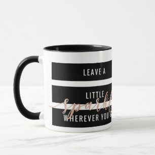 Leave A Little Sparkle Wherever You Go Mug