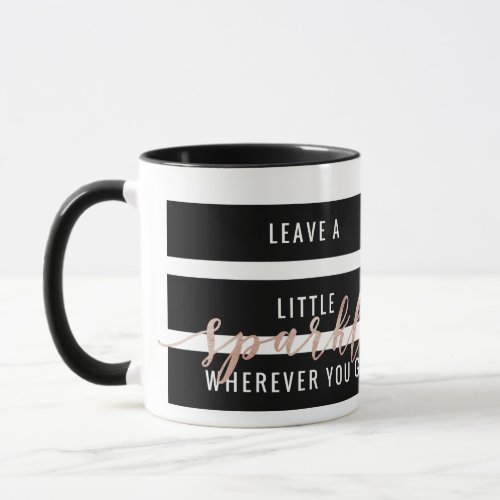 Leave A Little Sparkle Wherever You Go Mug