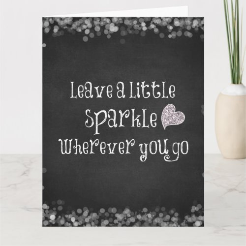 Leave a Little Sparkle Wherever You Go Quote Card