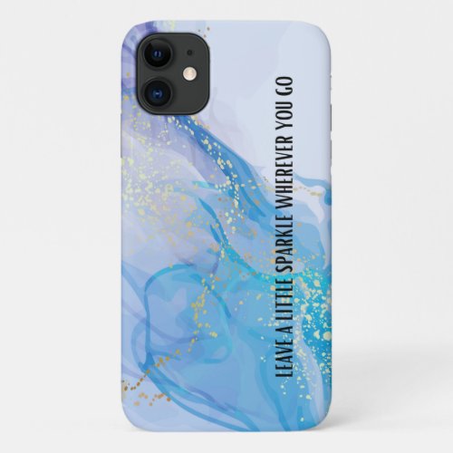 Leave a Little Sparkle Wherever You Go Quote iPhone 11 Case