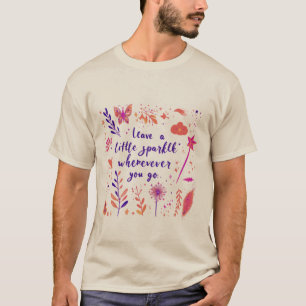 Leave a Little Sparkle Wherever You Go T-Shirt