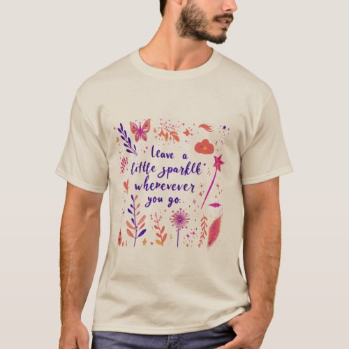 Leave a Little Sparkle Wherever You Go T_Shirt