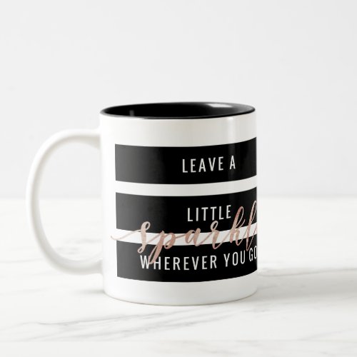 Leave A Little Sparkle Wherever You Go Two_Tone Coffee Mug
