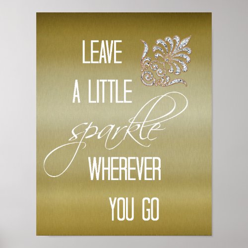 Leave a little Sparkle with Gold and Diamond Poster