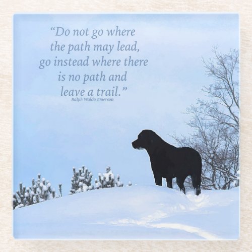 Leave a Trail 2 _ Inspirational Quote _ Black Lab Glass Coaster