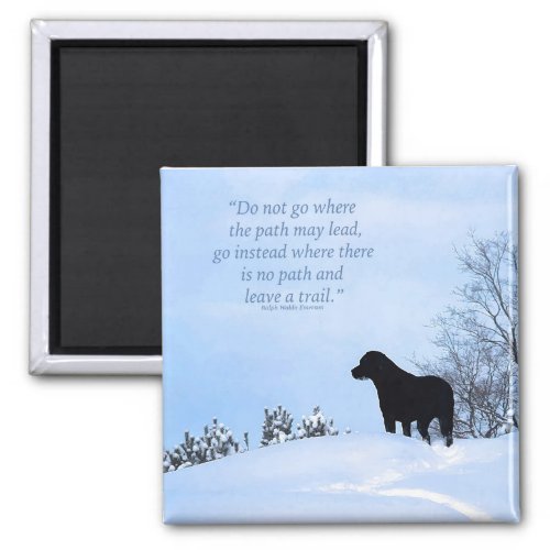Leave a Trail 2 _ Inspirational Quote _ Black Lab Magnet