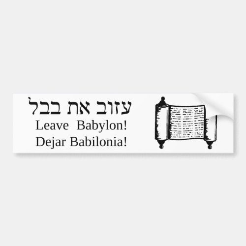 Leave Babylon Bumper Sticker White